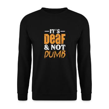 It's Deaf & Not Dumb - Unisex Sweatshirt - black - Front - Alina (178cm) & Michal (187cm)