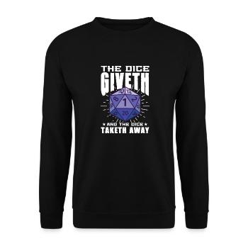 The Dice giveth and dice taketh away - Unisex Sweatshirt - black - Front - Alina (178cm) & Michal (187cm)