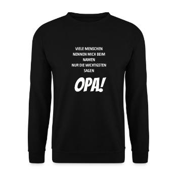 Die wichtigsten sagen Opa I Enkelkinder Geschenk - Unisex Pullover - Schwarz - Vorne - Alina (178cm) & Michal (187cm)