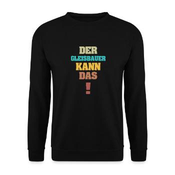 Gleisbauer als Lustig - Unisex Pullover - Schwarz - Vorne - Alina (178cm) & Michal (187cm)