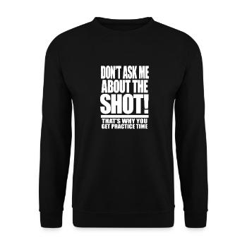 Bowling Don't Ask Me About The Shot - Unisex Sweatshirt - black - Front - Alina (178cm) & Michal (187cm)
