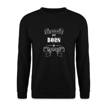 Queens are born in august - Birthday August - Unisex Sweatshirt - black - Front - Alina (178cm) & Michal (187cm)