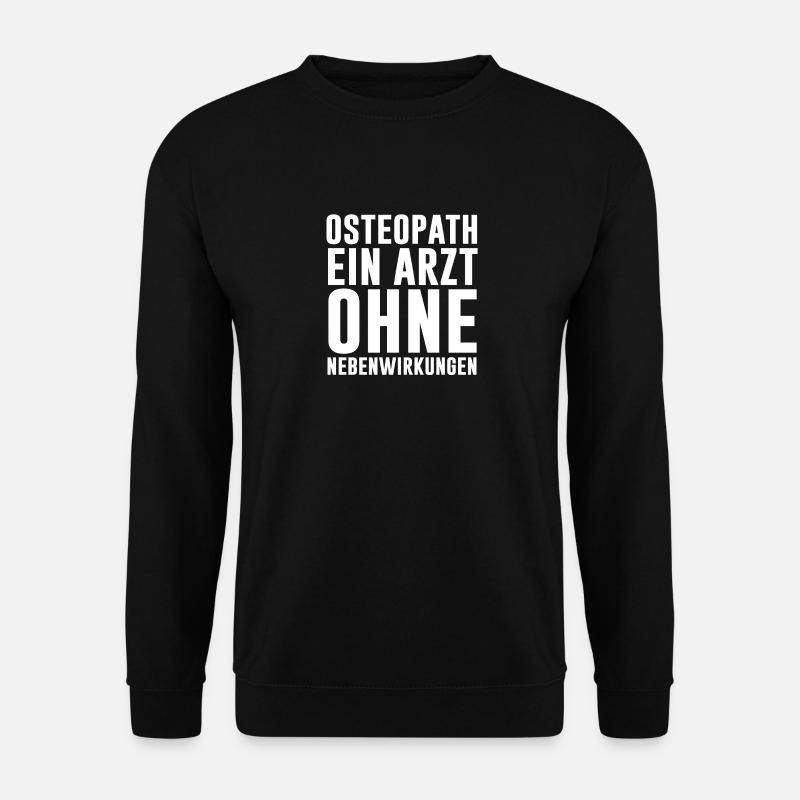 Osteopath Ein Arzt Ohne Nebenwirkungen Osteopahie - Unisex Pullover - Schwarz