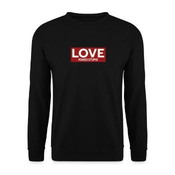 LOVE MAKES STUPID - Unisex Pullover - Schwarz - Vorne - Alina (178cm) & Michal (187cm)