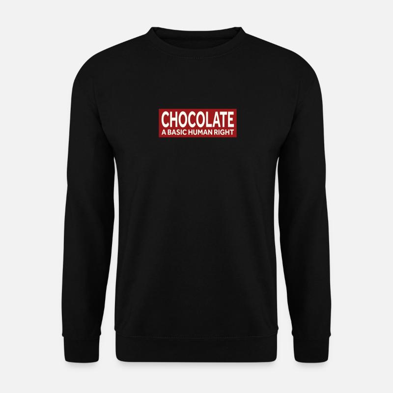 CHOCOLATE - A BASIC HUMAN RIGHT - Unisex Pullover - Schwarz