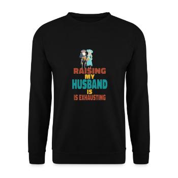 Die Erziehung meines Mannes ist anstrengend - Unisex Pullover - Schwarz - Vorne - Alina (178cm) & Michal (187cm)