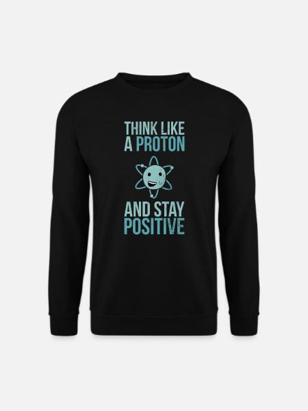 Penser comme Proton - la science - Sweat-shirt Unisexe - noir