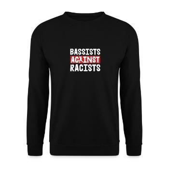 Bassists Against Racists Motiv für einen Bassisten - Unisex Pullover - Schwarz - Vorne - Alina (178cm) & Michal (187cm)