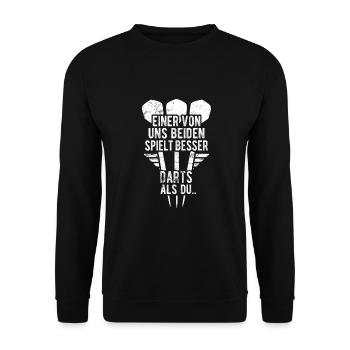 Einer von uns beiden spielt besser Darts als Du.. - Unisex Pullover - Schwarz - Vorne - Alina (178cm) & Michal (187cm)