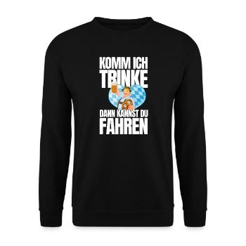 Komm ich trinke dann kannst du fahren - Unisex Pullover - Schwarz - Vorne - Alina (178cm) & Michal (187cm)