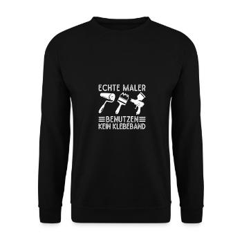 Echte Maler Benutzen Kein Klebeband Malermeister - Unisex Pullover - Schwarz - Vorne - Alina (178cm) & Michal (187cm)