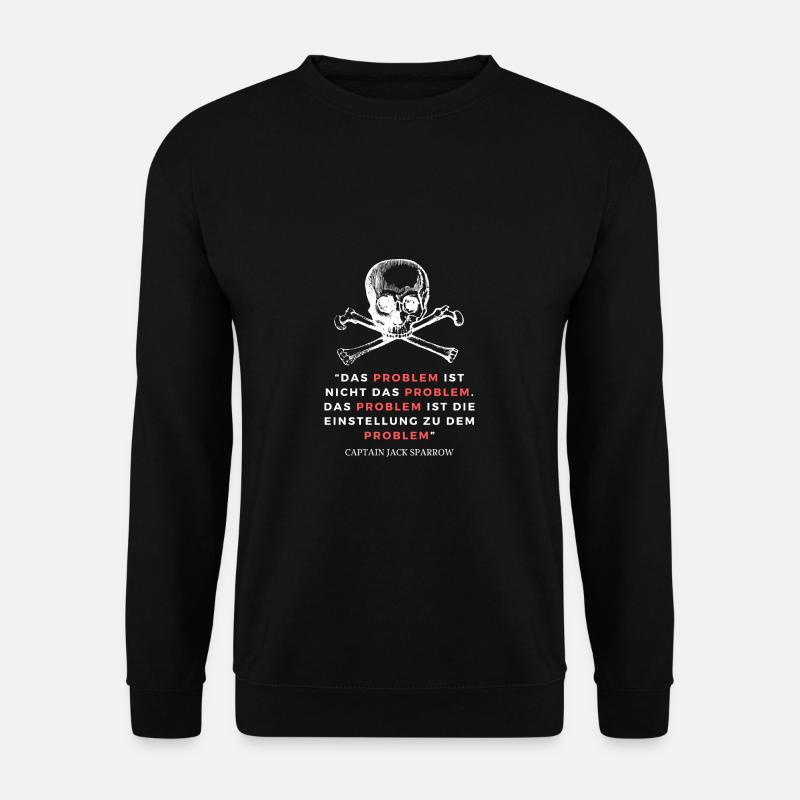 Filmzitat Das - Problem ist nicht das Problem - Unisex Pullover - Schwarz