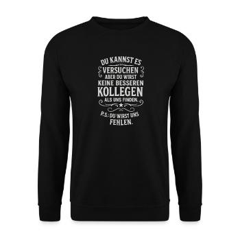 Kollege Abschied Kollegen Mitarbeiter Chef Arbeit - Unisex Sweatshirt - black - Front - Alina (178cm) & Michal (187cm)