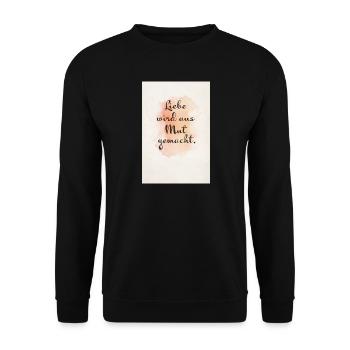 Liebe wird aus Mut gemacht – Aquarell Poster - Unisex Pullover - Schwarz - Vorne - Alina (178cm) & Michal (187cm)