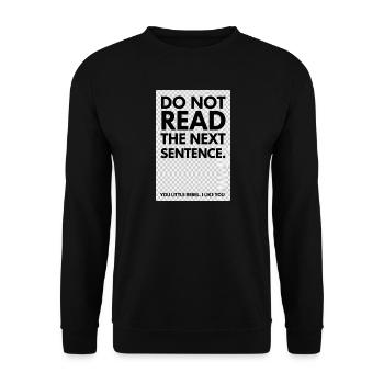 Rebelle Typo: Do Not Read The Next Sentence - Sweat-shirt Unisexe - noir - Devant - Alina (178cm) & Michal (187cm)