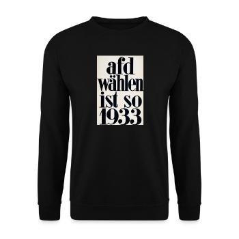 Afd wählen ist so 1933 - Unisex Pullover - Schwarz - Vorne - Alina (178cm) & Michal (187cm)
