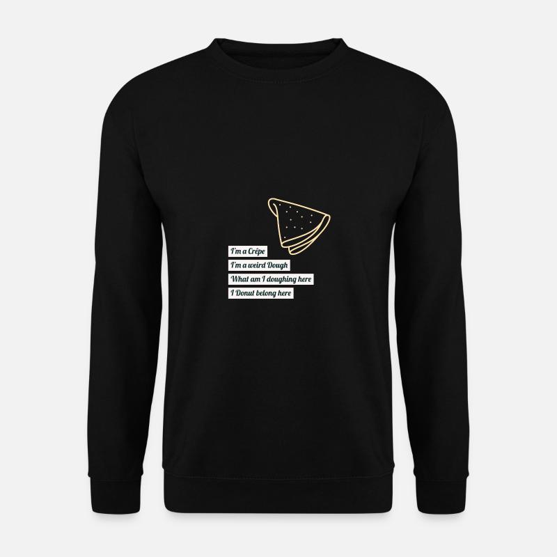 I´m a crêpe - Unisex Pullover - Schwarz