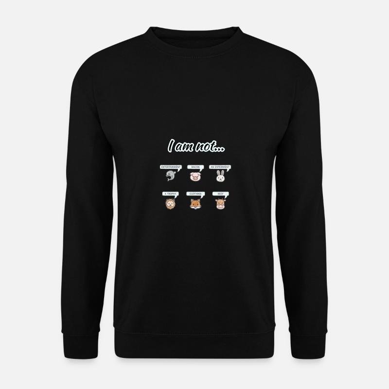 I am not... Animal rights vegan Design geschenk - Unisex Pullover - Schwarz