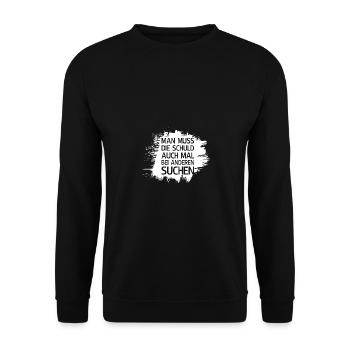 Man muss die Schuld bei anderen suchen - Unisex Pullover - Schwarz - Vorne - Alina (178cm) & Michal (187cm)