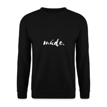 müde - müde... - Unisex Pullover - Schwarz - Vorne - Alina (178cm) & Michal (187cm)