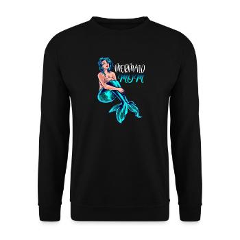 Meerjungfrau Mutter Mermaid Mom Mama Geschenk - Unisex Pullover - Schwarz - Vorne - Alina (178cm) & Michal (187cm)