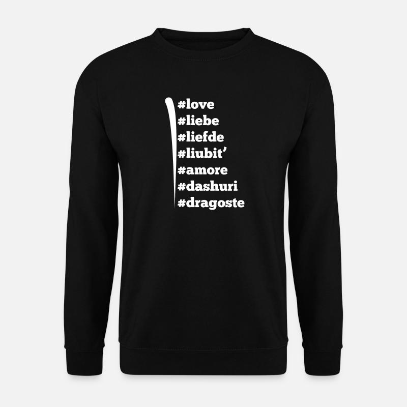 Love Liebe Liefde Liubit Amore Dashuri Dragoste - Unisex Pullover - Schwarz