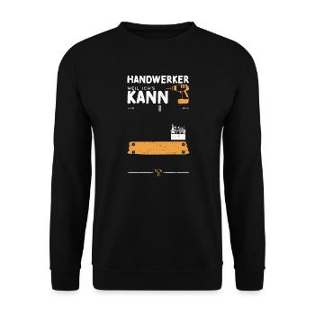 Handwerker Weil Ich's Kann - Unisex Pullover - Schwarz - Vorne - Alina (178cm) & Michal (187cm)