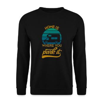 Camper Spruch Home is where you park it - Unisex Pullover - Schwarz - Vorne - Alina (178cm) & Michal (187cm)