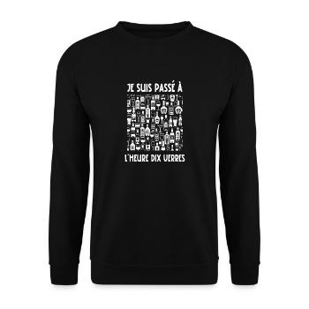 je suis passé à l'heure dix verres - Sweat-shirt Unisexe - noir - Devant - Alina (178cm) & Michal (187cm)