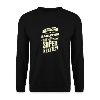 Superkräfte Bauleiter RAHMENLOS Geschenk - Unisex Pullover - Schwarz - Vorne - Alina (178cm) & Michal (187cm)