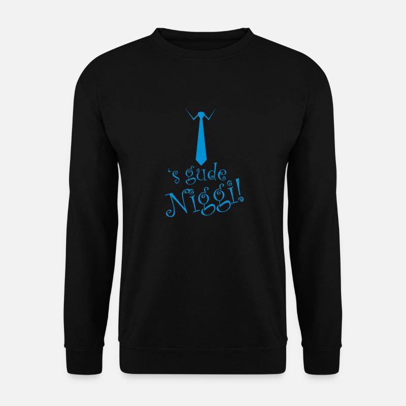 s gude Niggi! - Unisex Pullover - Schwarz