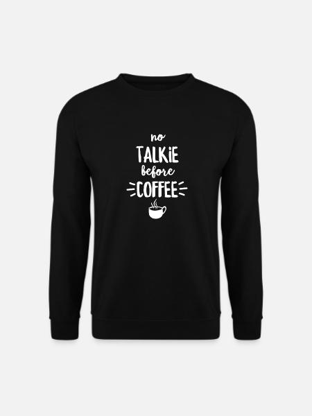 No Talkie Before Coffee - Unisex Sweatshirt - black