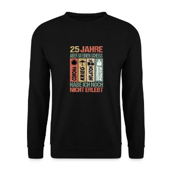 Geburtstag 25 Inflation Krieg Scheiss Politik - Unisex Pullover - Schwarz - Vorne - Alina (178cm) & Michal (187cm)