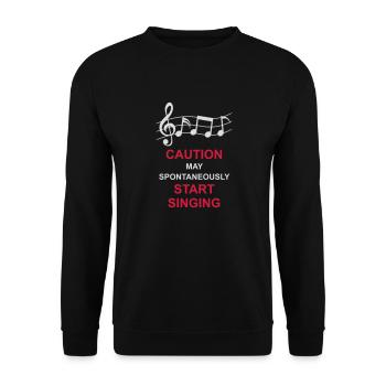 may spontaneously start singing - Unisex Sweatshirt - black - Front - Alina (178cm) & Michal (187cm)