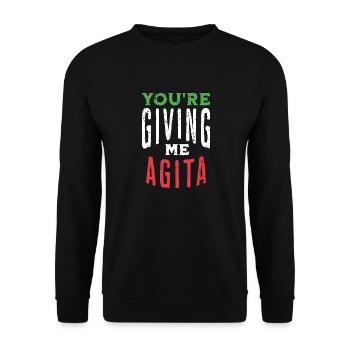 Italian slang You're giving me agita - Unisex Sweatshirt - black - Front - Alina (178cm) & Michal (187cm)