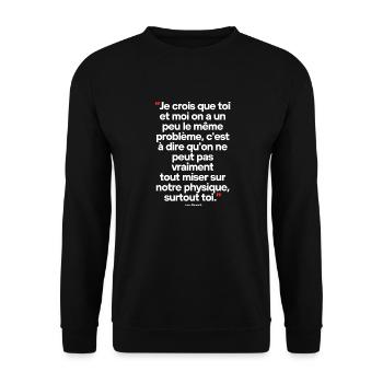 Les Bronzés Citation célèbre de séries TV / films - Sweat-shirt Unisexe - noir - Devant - Alina (178cm) & Michal (187cm)