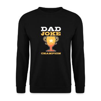 Dad Joke Father's Day Funny Sayings - Unisex Sweatshirt - black - Front - Alina (178cm) & Michal (187cm)