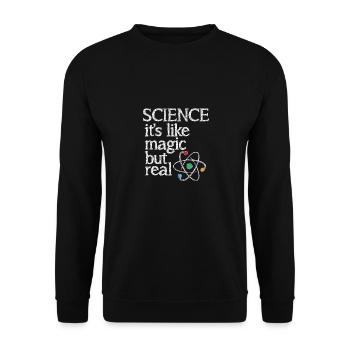 SCIENCE: It's Like Magic, But Real - Unisex Sweatshirt - black - Front - Alina (178cm) & Michal (187cm)