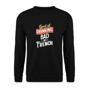 Bon pour boire mais mauvais en français - Sweat-shirt Unisexe - noir - Devant - Alina (178cm) & Michal (187cm)