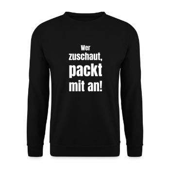 If you watch, lend a hand! - Unisex Sweatshirt - black - Front - Alina (178cm) & Michal (187cm)