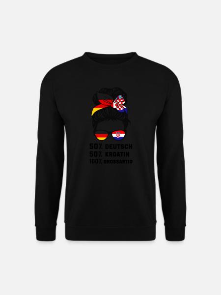 Deutsche Kroatin Kroatien Geschenk - Unisex Pullover - Schwarz