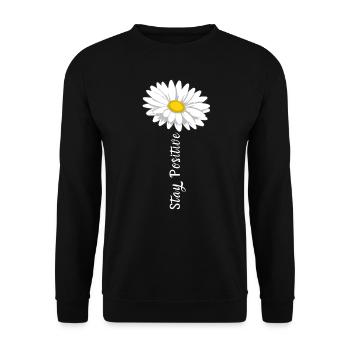 Stay Positive Courage Self-Confidence Marguerite Life - Unisex Sweatshirt - black - Front - Alina (178cm) & Michal (187cm)