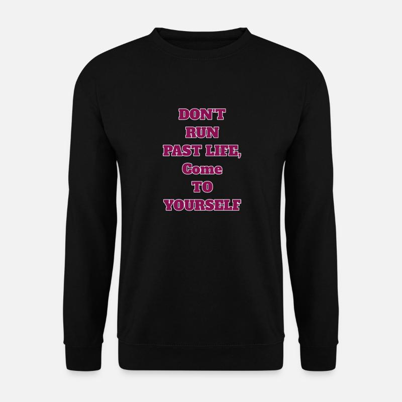 DON'T RUN.... - Unisex Sweatshirt - black
