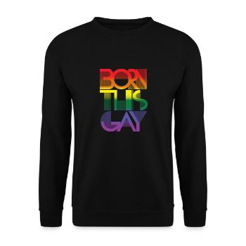 Born this gay - Pride rainbow LGBTQ Design - Sweat-shirt Unisexe - noir - Devant - Alina (178cm) & Michal (187cm)
