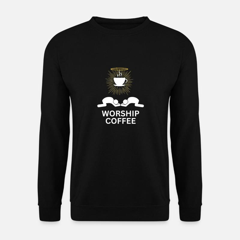 Worship Coffee - Unisex Pullover - Schwarz