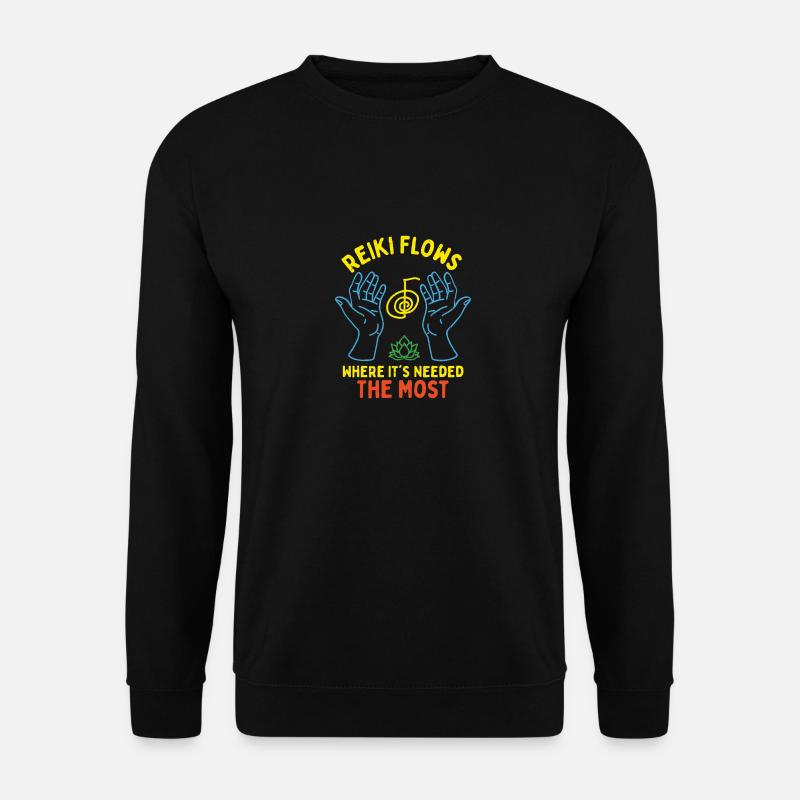 Reiki Flows Where It's Needed The Most - Unisex Pullover - Schwarz