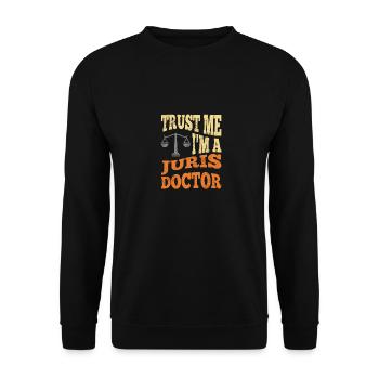 Trust Me I'm A Juris Doctor - Unisex Pullover - Schwarz - Vorne - Alina (178cm) & Michal (187cm)