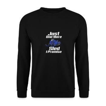 Just One More Sled I Promise - Unisex Pullover - Schwarz - Vorne - Alina (178cm) & Michal (187cm)