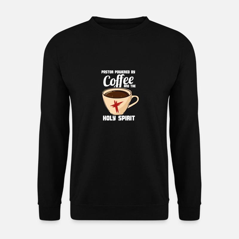 Pastor Powered By Coffee And The Holy Spirit - Unisex Pullover - Schwarz