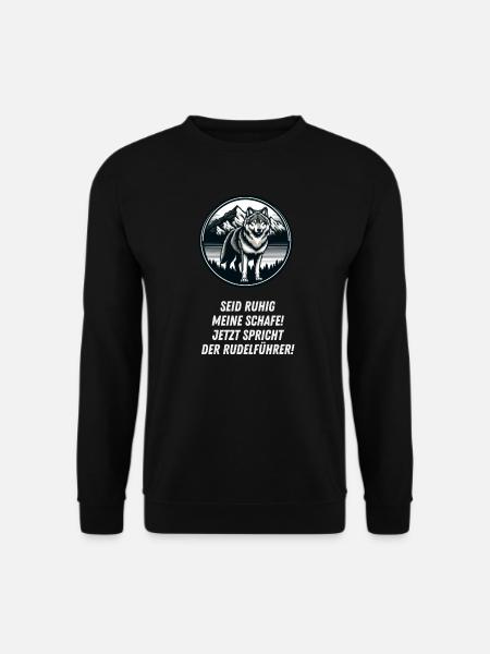 Wolfsdesign mit selbstbewussten Spruch! - Unisex Pullover - Schwarz